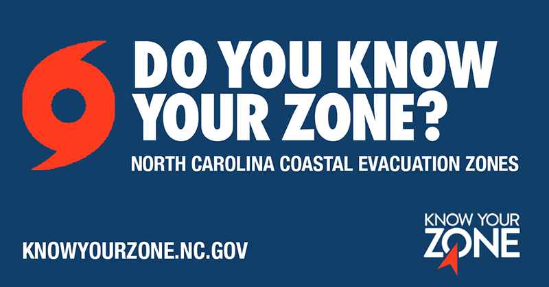 Do you know your zone? North Carolina Coastal Evacuation Zones. knowyourzone.nc.gov.